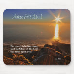 Arise & Shine! Isaiah 60:1 Scripture mousepad Arise & Shine! Isaiah 60:1 Scripture mousepad