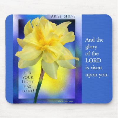 "Arise, shine!" mousepad by dollargrafix