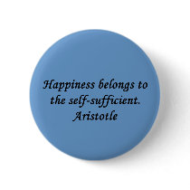 Aristotle Happiness Quote Button Pin by PositiveThinking Aristotle Happiness Quote Button Pin