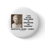 Aristotle Life True Sense Perceiving Or Thinking Button