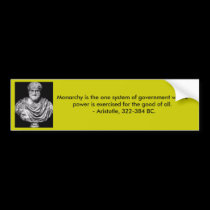 Aristotle Monarchy Quote bumper sticker bumper stickers