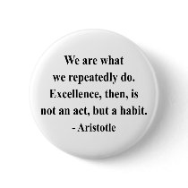 Aristotle Quote 4a Pinback Buttons