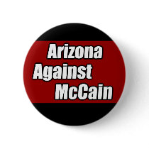 Arizona Against McCain buttons