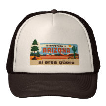 Arizona Bienvenido a Arizona si eres güero Hats