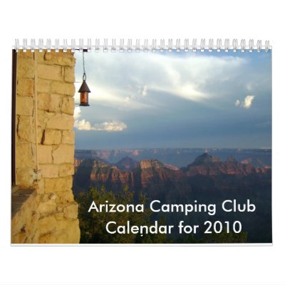 Arizona Camping Club Calendar 2010 by rhoskins2001