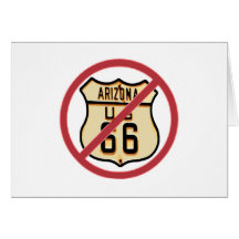 Arizona Route 66 -- Avoid it! Greeting Card