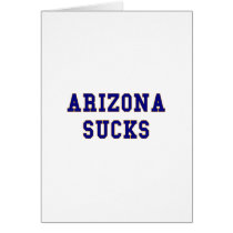 Arizona Sucks Card