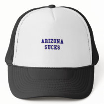 Arizona Sucks Trucker Hat