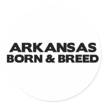 Arkansas-Born & Breed stickers