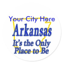 Arkansas It's the Only Place to Be stickers by TShirtDotCom Arkansas It's the Only Place to Be stickers