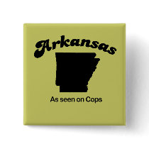 Arkansas Motto - As seen on Cops buttons by Shirtuosity Arkansas Motto - As seen on Cops buttons