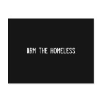 arm the homeless post cards