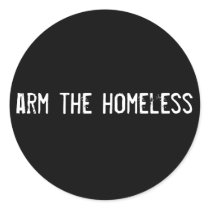 arm the homeless stickers