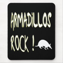 Armadillos Rock! Mousepad