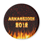 Armageddon 2012 fire and flames. magnets