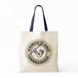 Armed and Dangerous Lacrosse Tote Bag