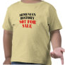 Armenian history: Not for sale Tee Shirt