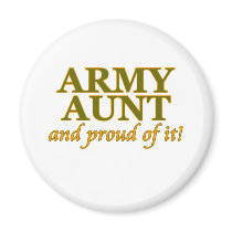 Army Aunt and Proud of It Fridge Magnets