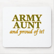 Army Aunt and Proud of It Mouse Pad