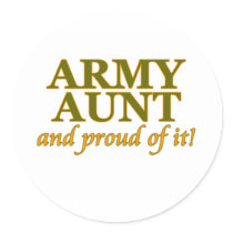 Army Aunt and Proud of It Round Sticker