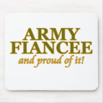 Army Fiancee and Proud of It Mousepads