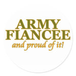 Army Fiancee and Proud of It Round Sticker