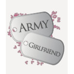 Army Girlfriend Dog Tags