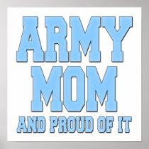 Army Mom and Proud of It Poster