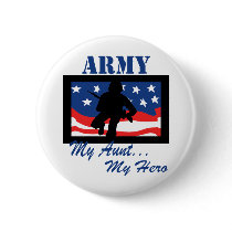 Army My Aunt My Hero Buttons