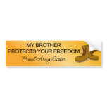 (Army) My Brother Protects Your Freedom Bumper Stickers