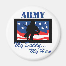 Army My Daddy My Hero Magnets