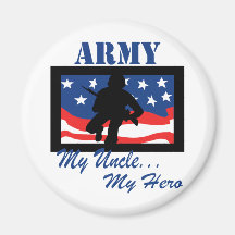 Army My Uncle My Hero Magnet
