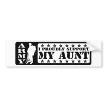ARMY - Proudly Support Aunt Bumper Stickers