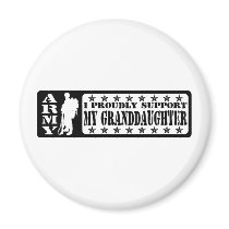ARMY - Proudly Support Granddaughter Refrigerator Magnets