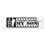 ARMY - Proudly Support Son Bumper Stickers