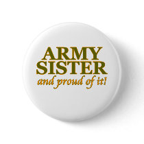 Army Sister and Proud of It Buttons