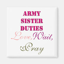 ARMY SISTER DUTIES MAGNET