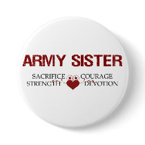 Army Sister Sacrifice, Strength, Courage Pins
