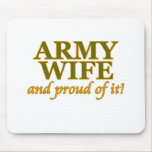 Army Wife and Proud of It! Mousepad