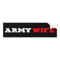 Army Wife Bumper Sticker bumper stickers by politstickers Army Wife Bumper Sticker bumper stickers