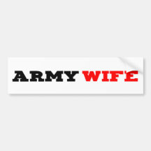 Army Wife Bumpersticker Bumper Stickers