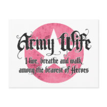 Army Wife - I live breathe and walk among Post Card