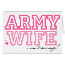 Army Wife in training Greeting Cards