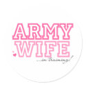 Army Wife in training stickers by militaryloveshop Army Wife in training stickers
