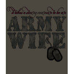 Army Wife It Takes a Strong Woman t-shirts