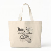 Army Wife - It's not a job it's an Honor Bag