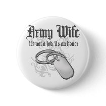 Army Wife - It's not a job it's an Honor Buttons