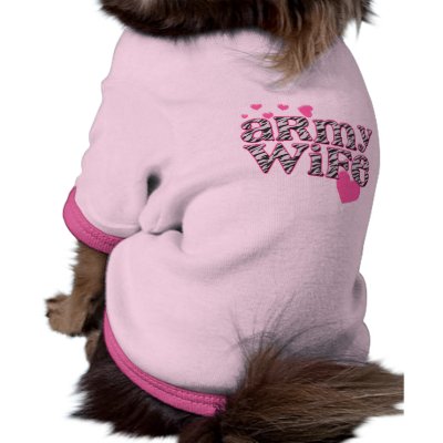 Army Wife [zebra print] Dog T-shirt by precious_keepsakes