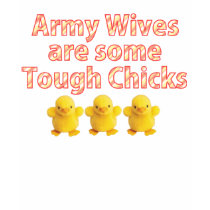 Army Wives are some Tough Chicks t-shirts by denise22186 Army Wives are some Tough Chicks t-shirts