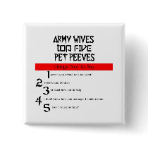 Army Wives Pet Peeves Button